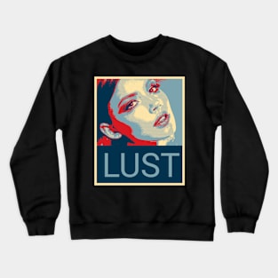 Lust - Shepard Fairey style design Crewneck Sweatshirt